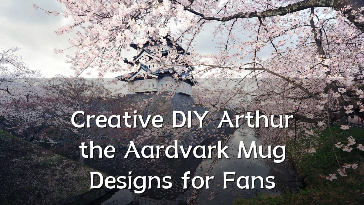 Creative DIY Arthur the Aardvark Mug Designs for Fans