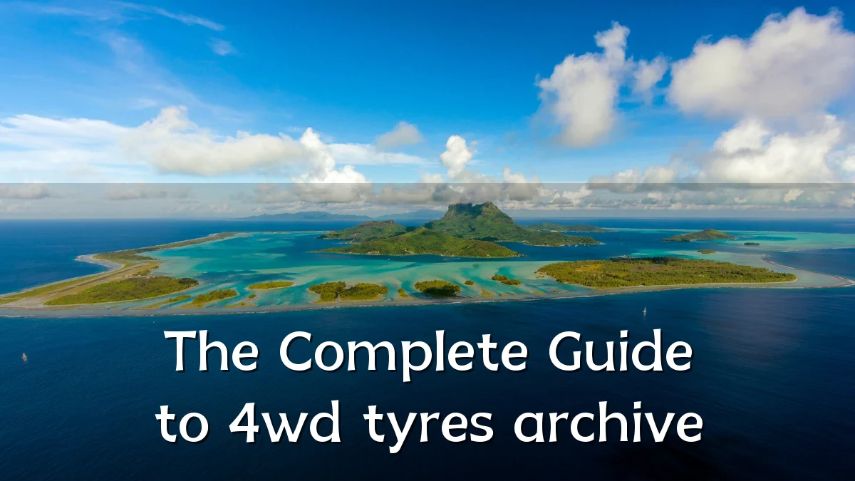 The Complete Guide to 4wd tyres archive