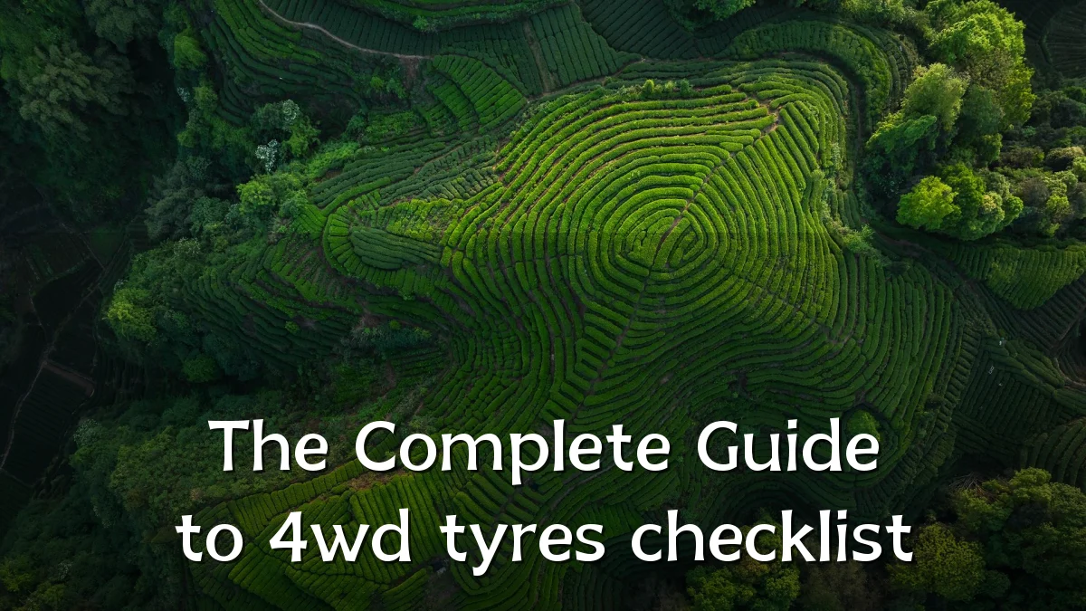 The Complete Guide to 4wd tyres checklist