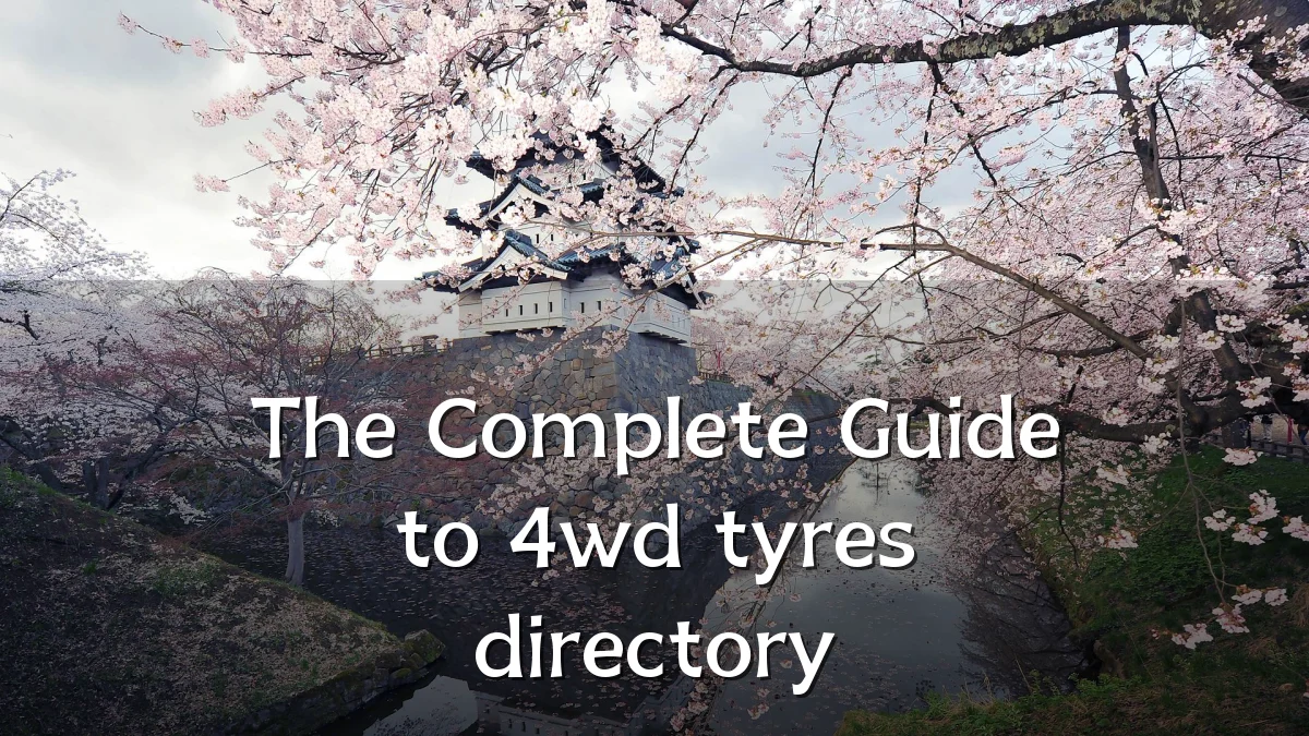 The Complete Guide to 4wd tyres directory