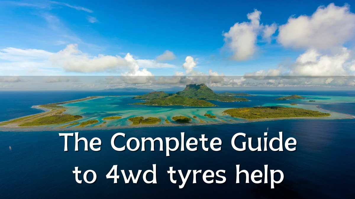 The Complete Guide to 4wd tyres help