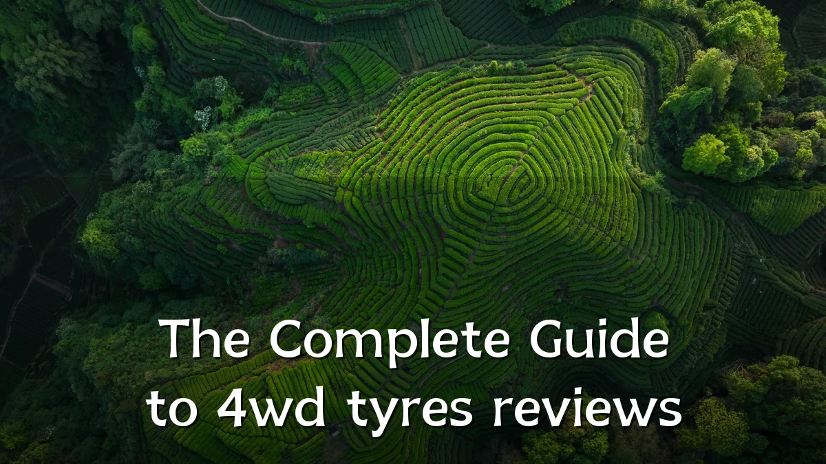 The Complete Guide to 4wd tyres reviews
