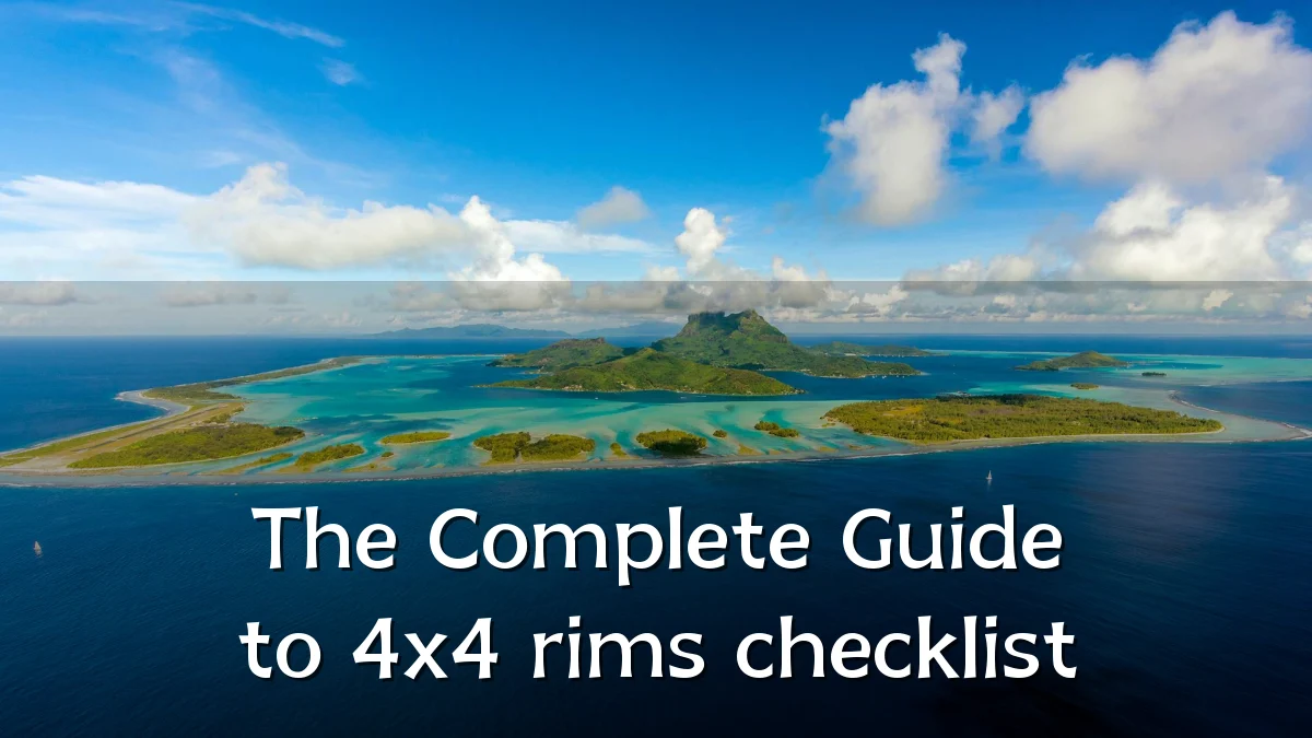 The Complete Guide to 4x4 rims checklist