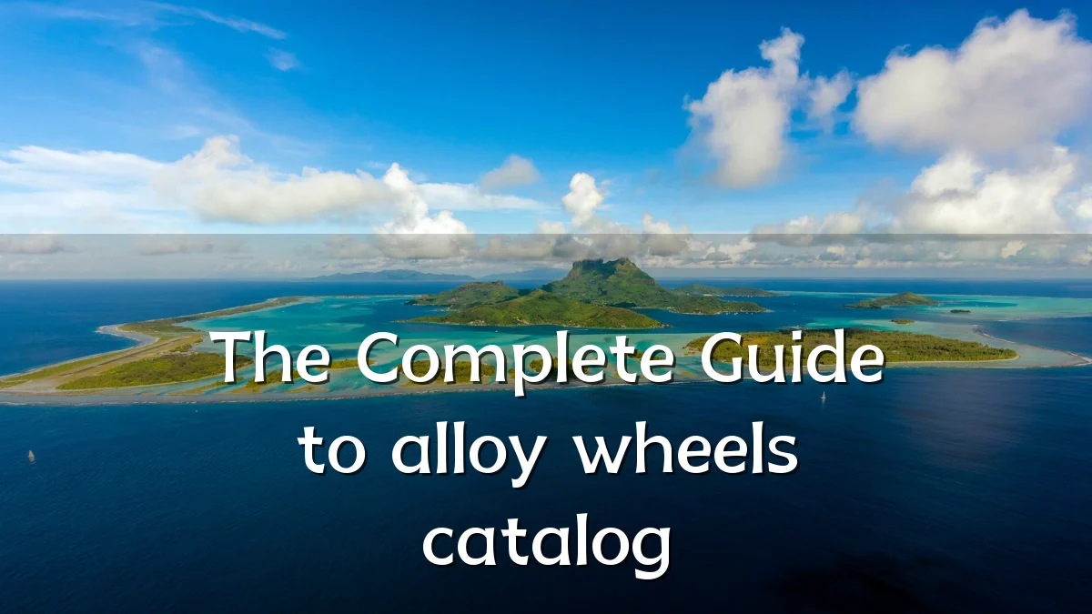 The Complete Guide to alloy wheels catalog