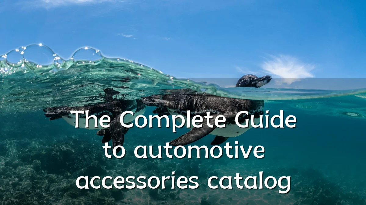 The Complete Guide to automotive accessories catalog