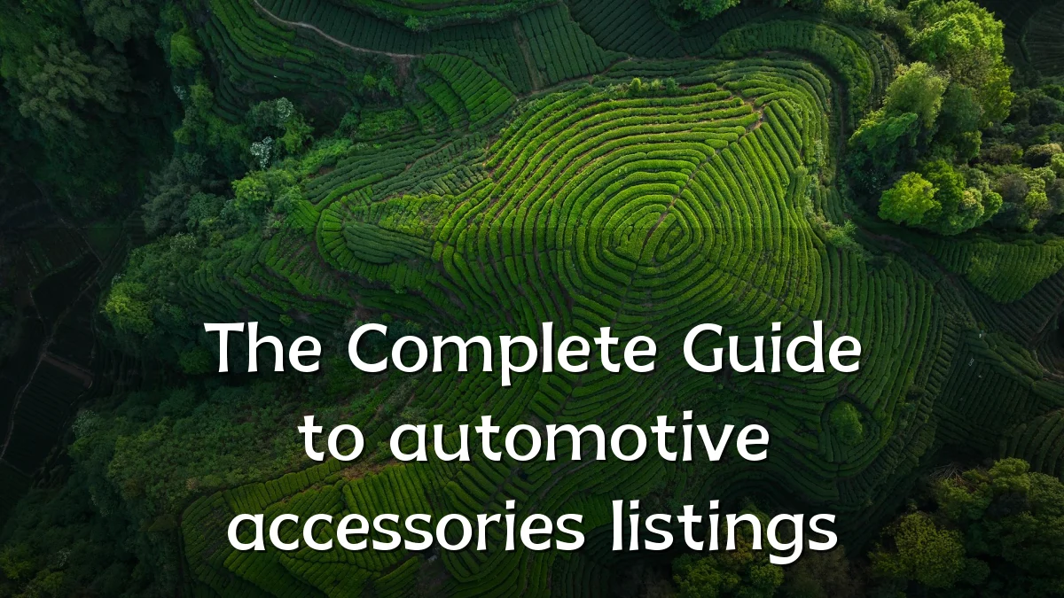 The Complete Guide to automotive accessories listings