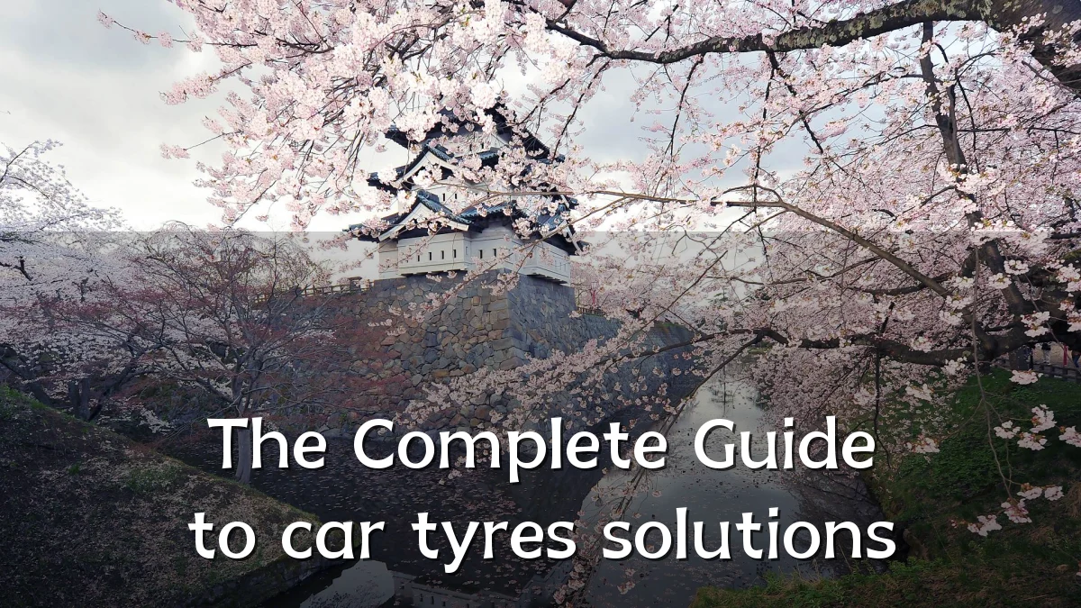 The Complete Guide to car tyres solutions