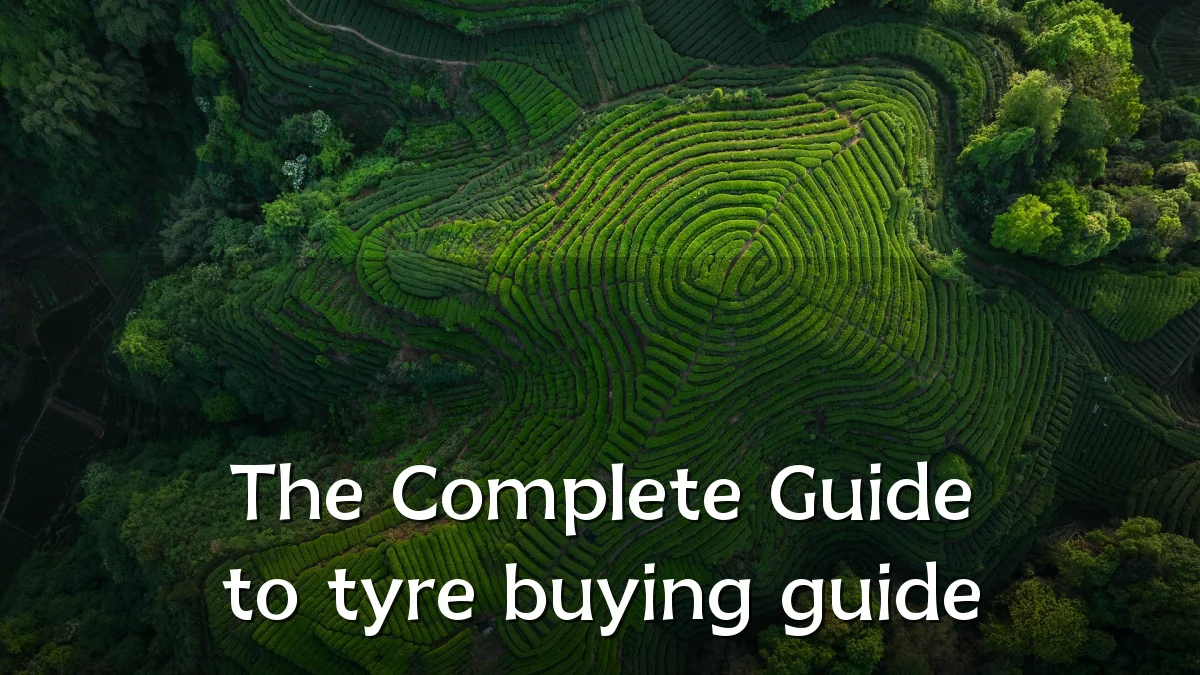 The Complete Guide to tyre buying guide