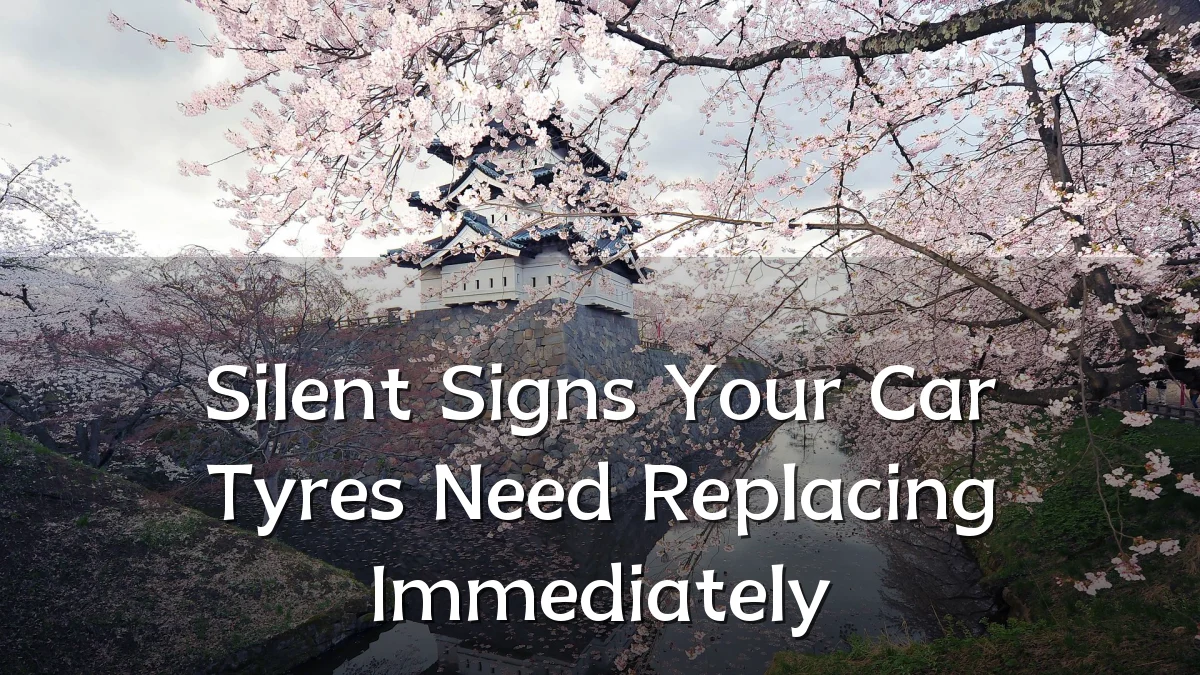 Silent Signs Your Car Tyres Need Replacing Immediately