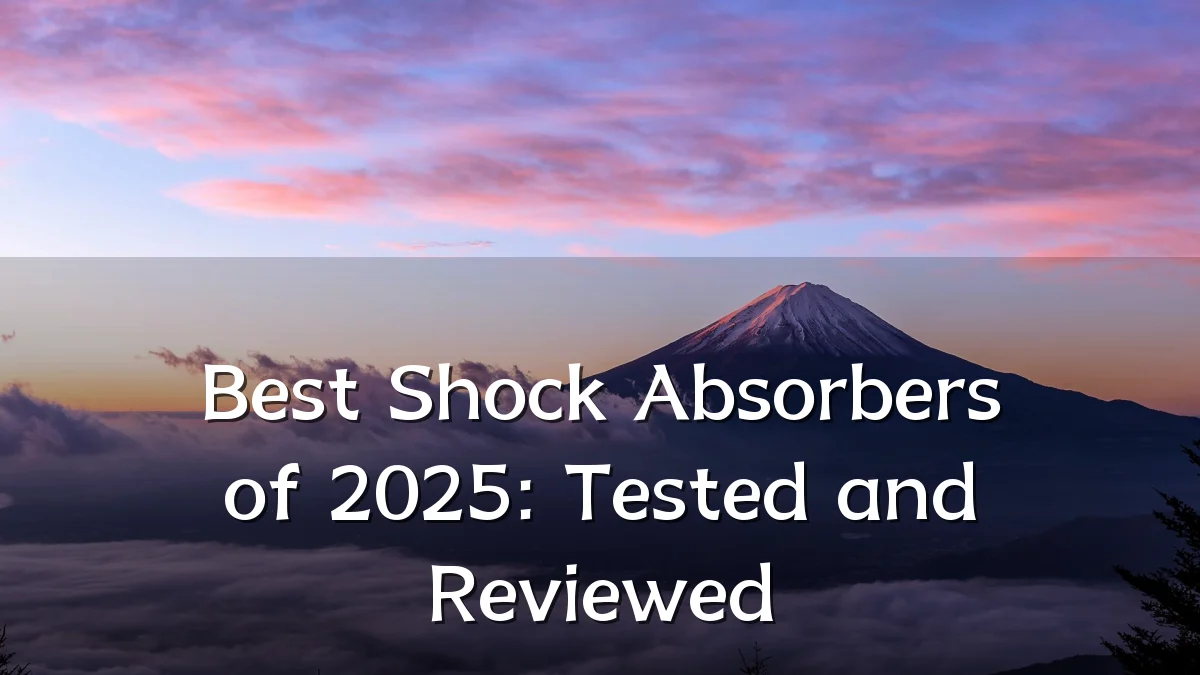 Best Shock Absorbers of 2025: Tested and Reviewed
