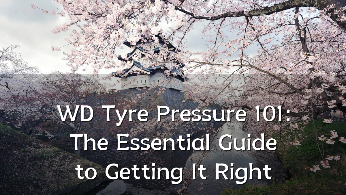 WD Tyre Pressure 101: The Essential Guide to Getting It Right